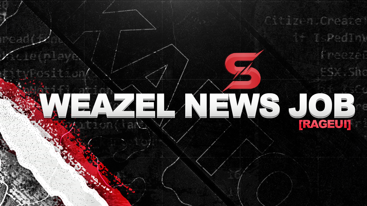[RUI] Weazel News Job
